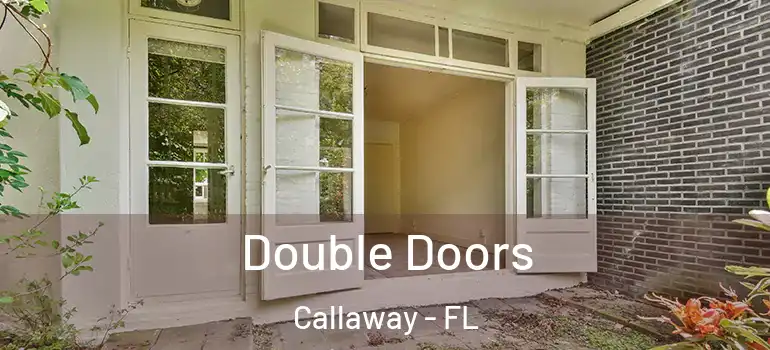  Double Doors Callaway - FL