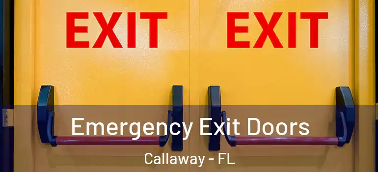  Emergency Exit Doors Callaway - FL
