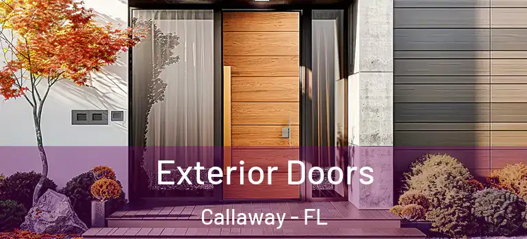  Exterior Doors Callaway - FL