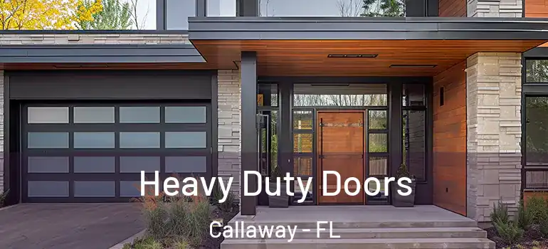  Heavy Duty Doors Callaway - FL