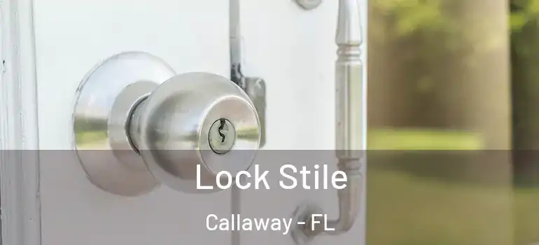  Lock Stile Callaway - FL