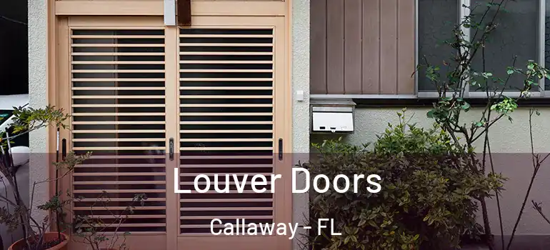 Louver Doors Callaway - FL