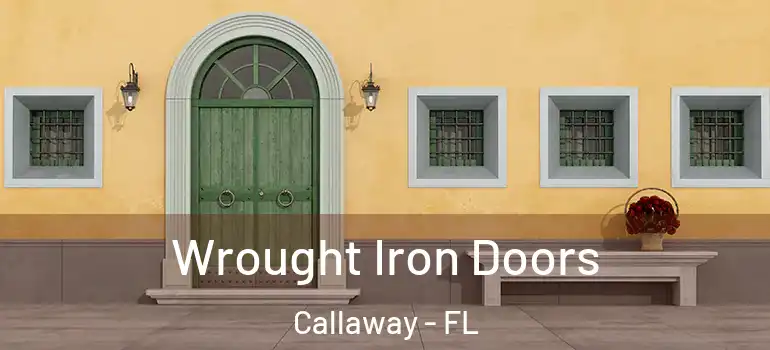  Wrought Iron Doors Callaway - FL